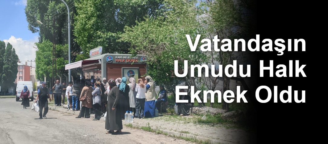 Vatandaşın Umudu Halk Ekmek Oldu