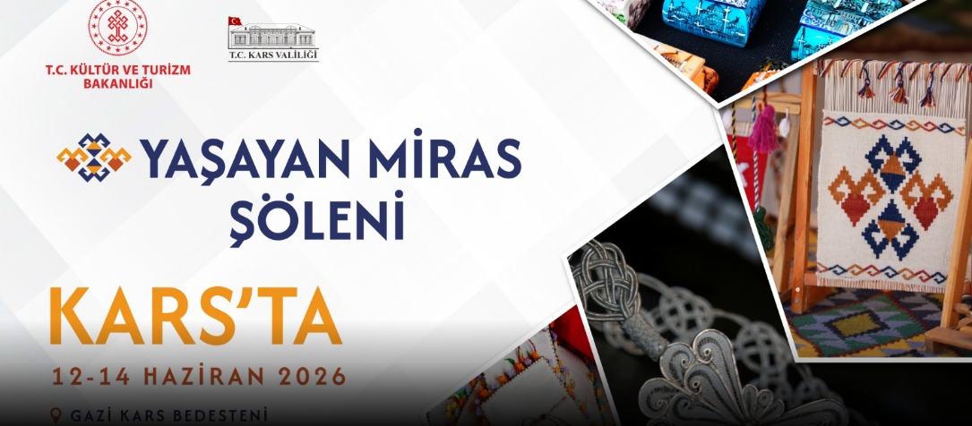 YAŞAYAN MİRAS ŞÖLENİ BAŞLIYOR!