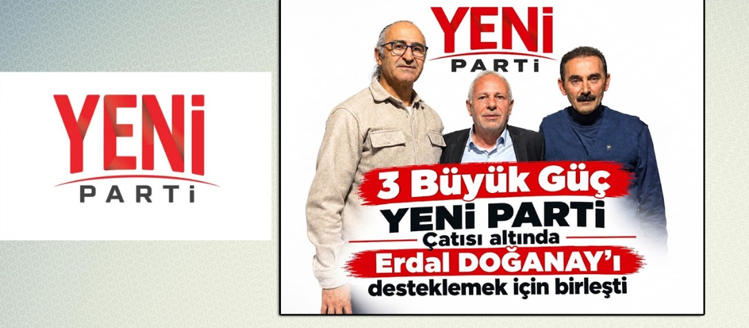 YENİ PARTİ KARS İL BAŞKANLIĞI SEÇİMİNDE GÜÇ BİRLİĞİ: ÜÇ ADAY ERDAL DOĞANAY İÇİN BİRLEŞTİ!